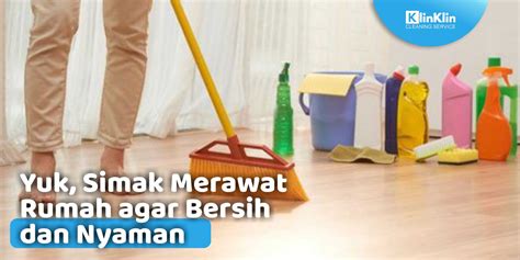 Tips perawatan rumah agar tetap bersih dan rapi